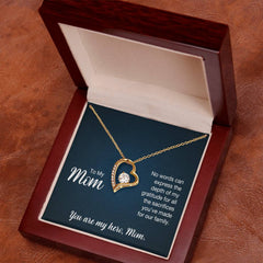 To My Mom, You Are My Hero, Mom Forever Love Necklace