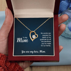 To My Mom, You Are My Hero, Mom Forever Love Necklace