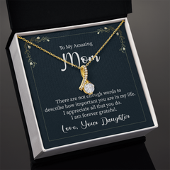 To My Amazing Mom, Love Your Daughter  Alluring Beauty Necklace
