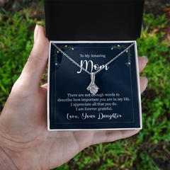 To My Amazing Mom, Love Your Daughter  Alluring Beauty Necklace