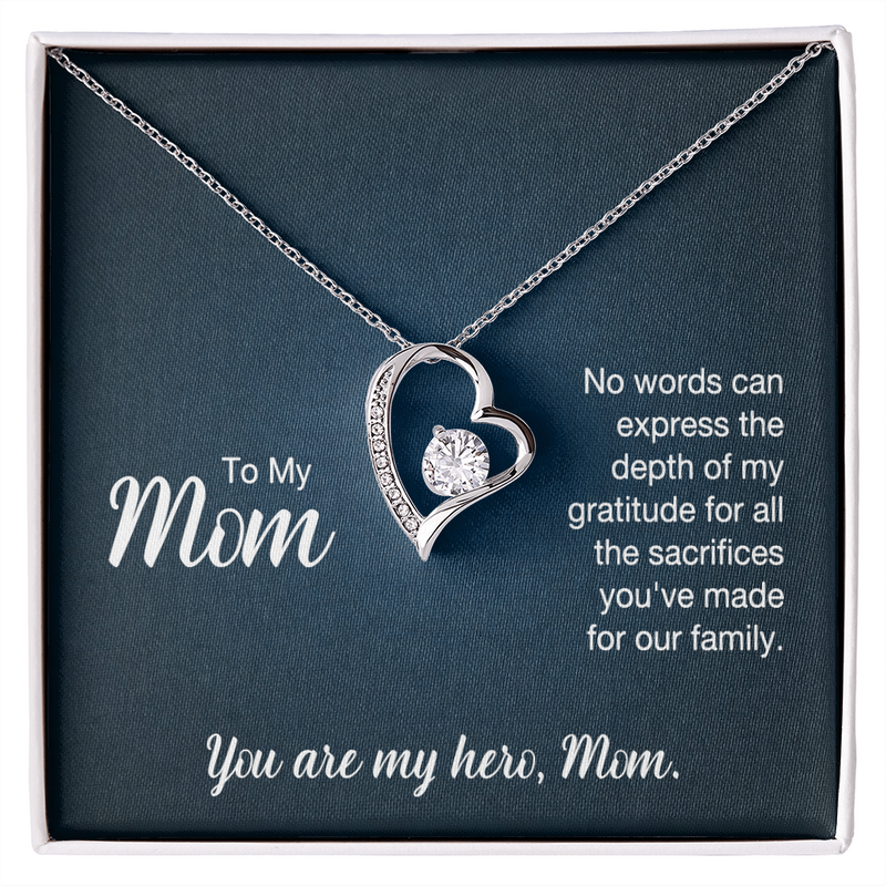 To My Mom, You Are My Hero, Mom Forever Love Necklace