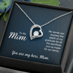 To My Mom, You Are My Hero, Mom Forever Love Necklace