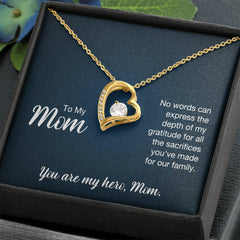 To My Mom, You Are My Hero, Mom Forever Love Necklace